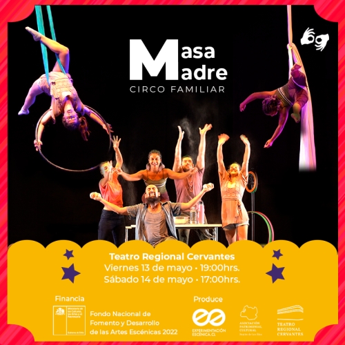 Primera Función: Obra de Circo Familiar “Masa Madre” en el Teatro Regional Cervantes
