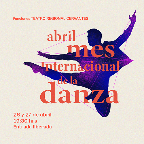 Segunda Función: Mes Internacional de la Danza en el Teatro Regional Cervantes