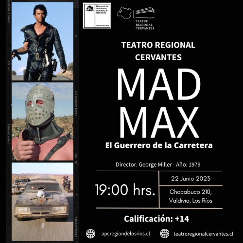 “Mad Max: El Guerrero de la Carretera” en el Teatro Regional Cervantes de Valdivia