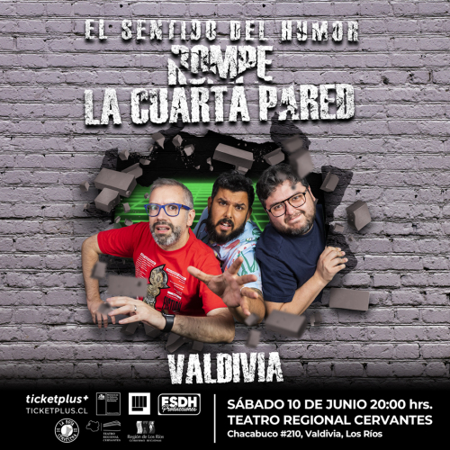 “El Sentido Del Humor – Rompe La Cuarta Pared” en el Teatro Regional Cervantes de Valdivia