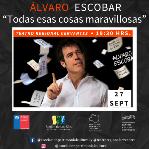 Álvaro Escobar presenta: “Todas esas cosas maravillosas” en el Teatro Regional Cervantes de Valdivia
