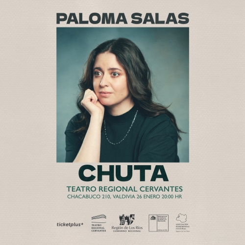 Paloma Salas presenta “Chuta” en el Teatro Regional Cervantes de Valdivia