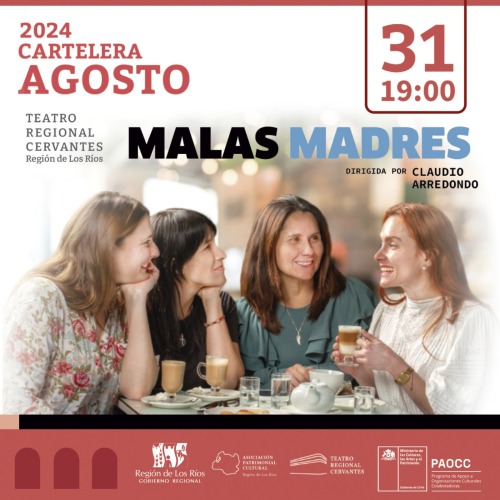 Malas Madres en el Teatro Regional Cervantes de Valdivia